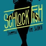 Schlock Fish