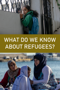 What Do We Know About Refugees?