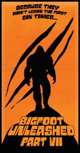 Bigfoot Unleashed Part VII
