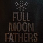 The Full Moon Fathers