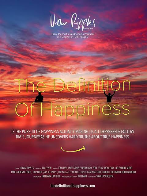 Tim Elwin explores the meaning of happiness and wellbeing in the documentary The Definition of Happiness.