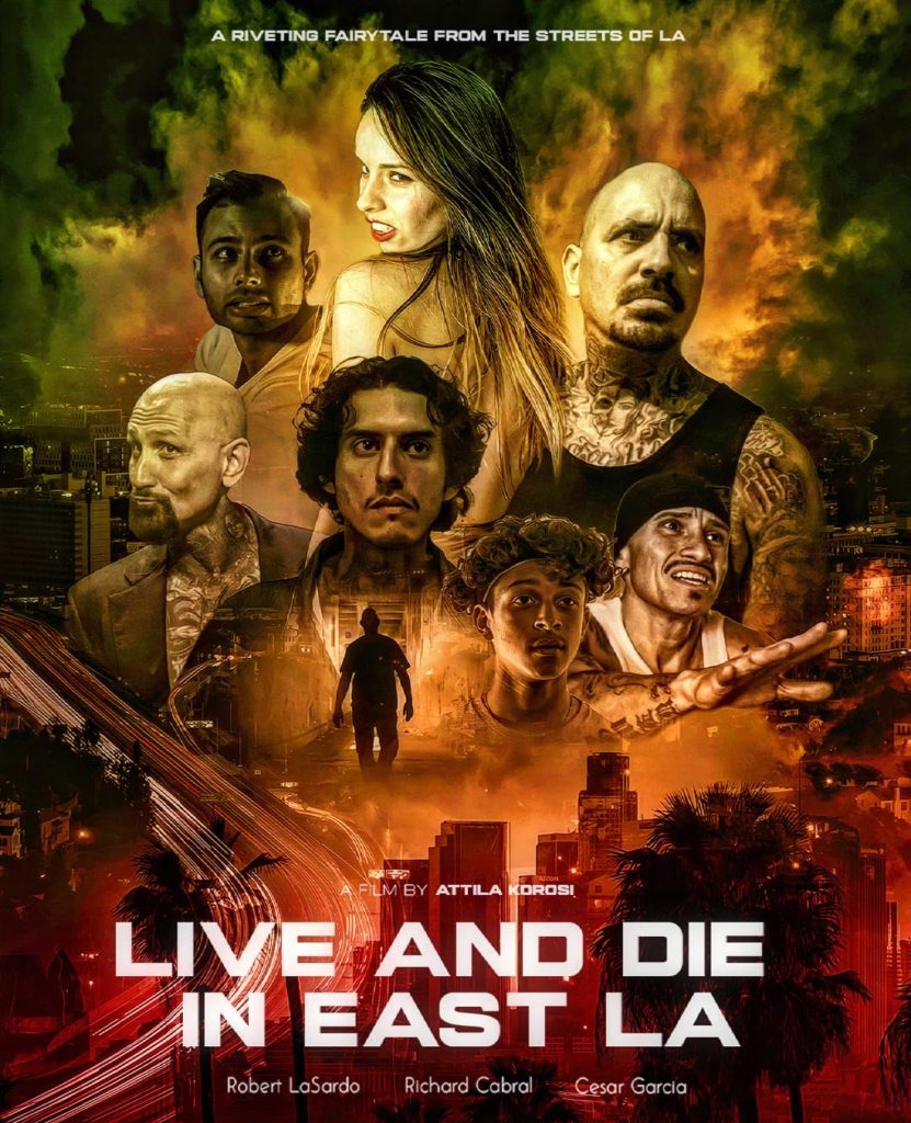Attila Korosi in Live and Die in East L.A., an independent crime drama exploring gang violence, choices and consequences.